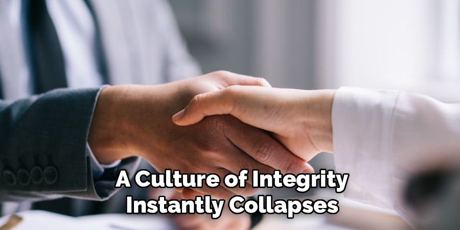 A Culture of Integrity Instantly Collapses