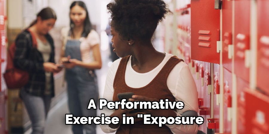 A Performative
Exercise in "Exposure