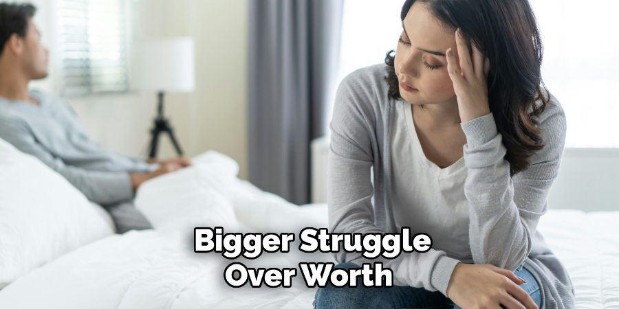 Bigger Struggle
Over Worth 