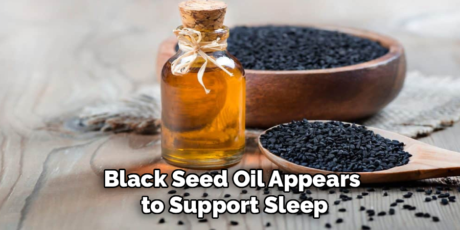 Black Seed Oil Appears
to Support Sleep