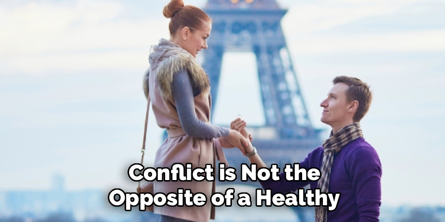 Conflict is Not the Opposite of a Healthy