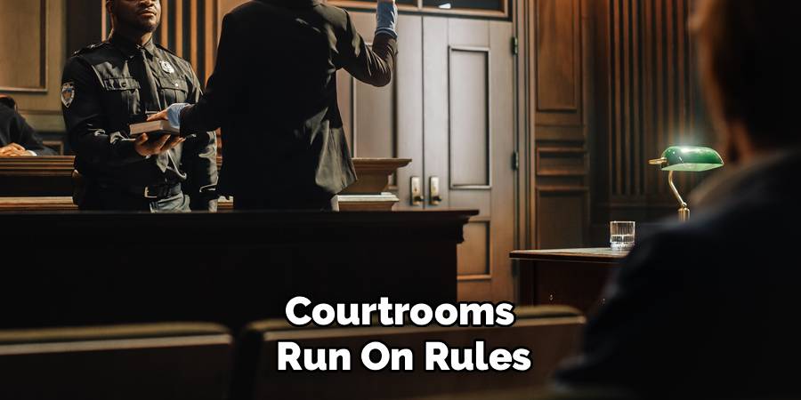 Courtrooms
Run On Rules