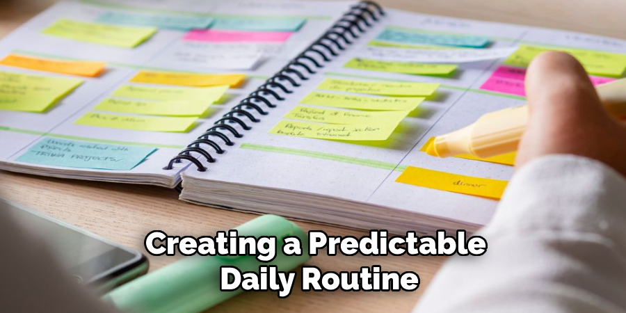 Creating a Predictable
Daily Routine
