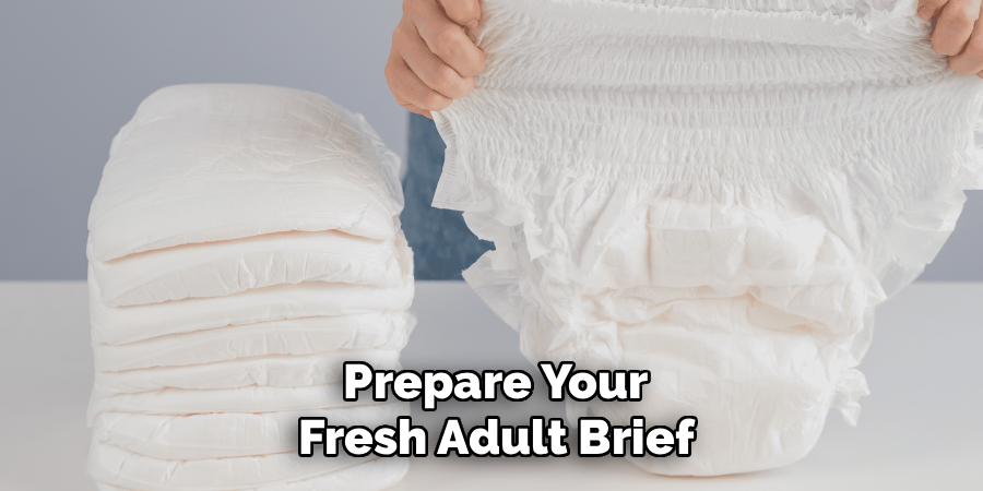 Prepare Your
Fresh Adult Brief