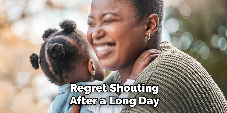 Regret Shouting
After a Long Day