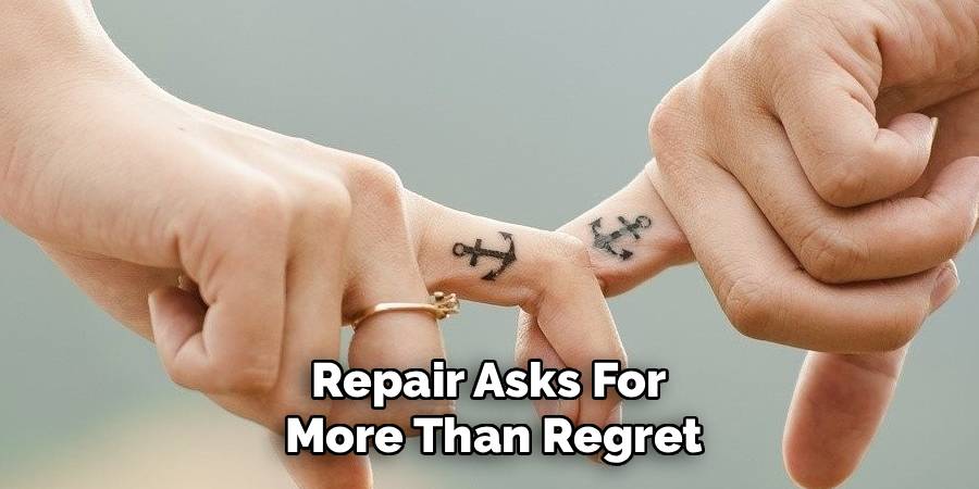 Repair Asks For 
More Than Regret