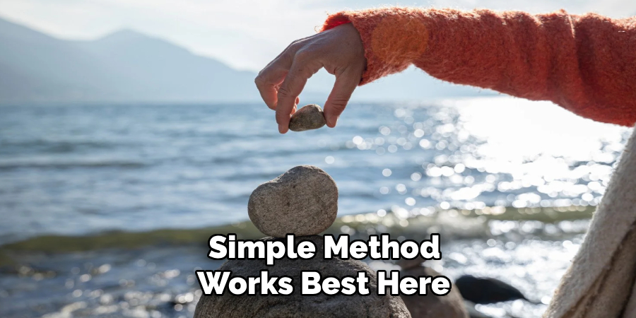 Simple Method
Works Best Here