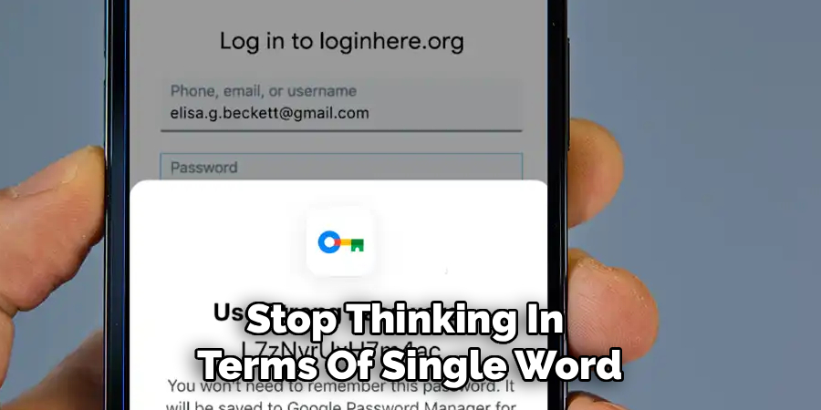 Stop Thinking In 
Terms Of Single Word