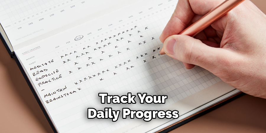 Track Your
Daily Progress