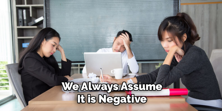 We Always Assume
It is Negative